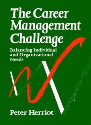 The Career Management Challenge: Balancing Individual and Organi