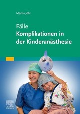 Fälle Komplikationen in der Kinderanästhesi...