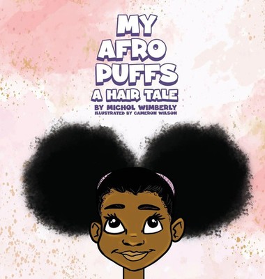 Michol Wimberly | My Afro Puffs | Buch | Englisch (2022) | A hair Tale