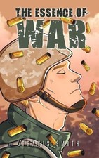 The Essence of War by Travis Smith Paperback Book
