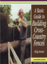 A Basic Guide to Building Cross-country Fences,Philip Herbert,Jo