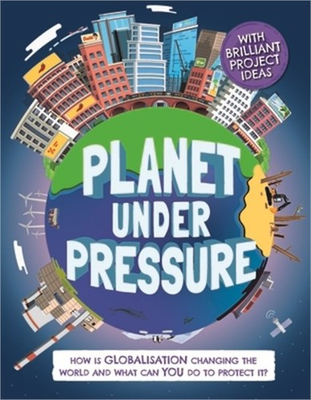 #ad Planet Under Pressure: How Is an Increasing Population Changing the World and H $13.46