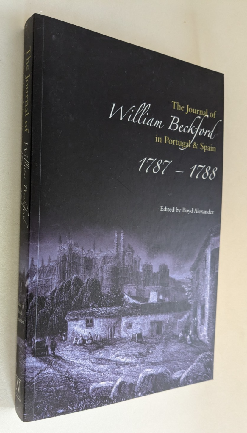 Journal of William Beckford in Portugal and Spain, 1787-1788 PAPERBACK Alexander
