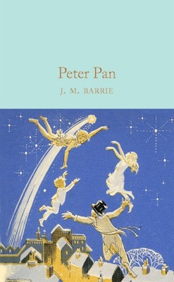Peter Pan (Macmillan Collector's Library) by James Matthew Barrie [Hardback]