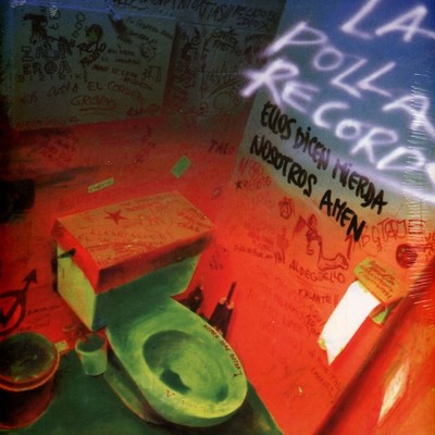 La Polla Records - Ellos Dicen Mierda Nosotros Amen Green (1990 - EU - Reissue)