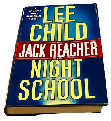Night School Jack Reacher Novel by Lee Child 2016, Hardcover Thrilling Fiction