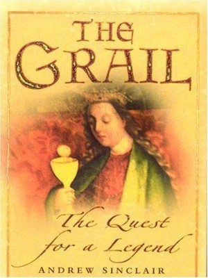 Der Gral: Die Suche nach einer Legende - Sinclair, Andrew