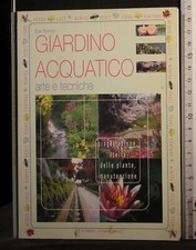 GIARDINO ACQUATICO. ARTE E TECNICHE. EVA SIMONI. CYBELE. 1ED.