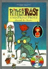 Ritter Rost und Prinz Protz. Ein Kindermusical ZUSTAND SEHR GUT