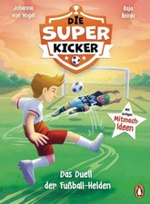 Die Superkicker - Das Duell der Fußball-Held...