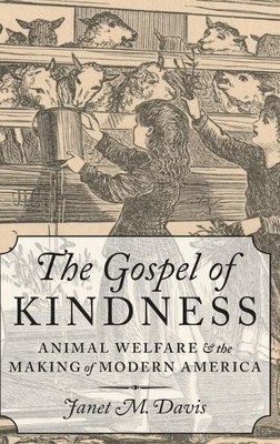 The Gospel of Kindness by Janet M. Davis - 9780199733156