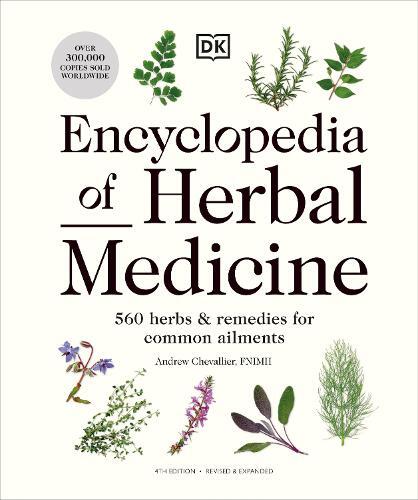 Andrew Chevalli Encyclopedia of Herbal Medicine New Editi (Hardback) (UK IMPORT)
