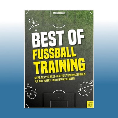 Best of Fußballtraining | Fabian Seeger | Ungelesen