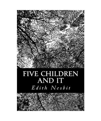 Five Children and It, Nesbit, Edith