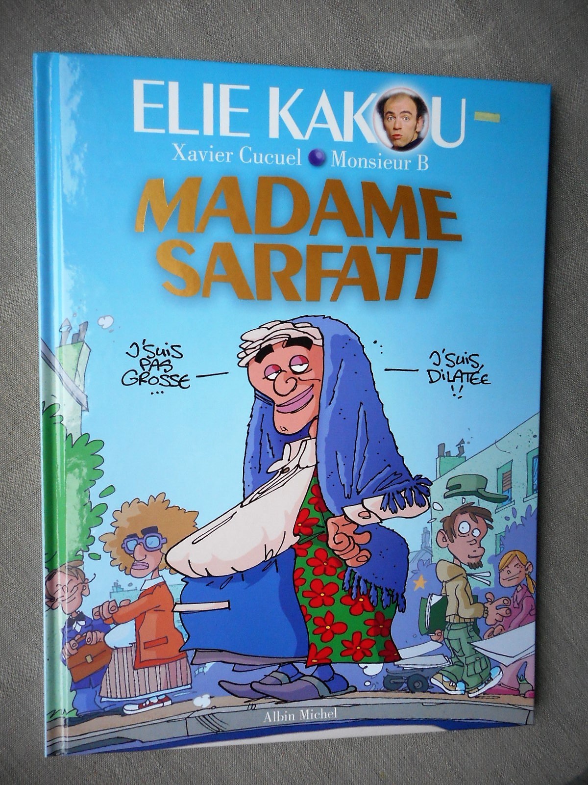 Elie Kakou Xavier Cucuel Monsieur B Madame Sarfati EO In New Condition