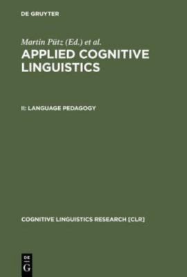 Language Pedagogy (Cognitive Linguistics Research [CLR], 19.2), , Good Book