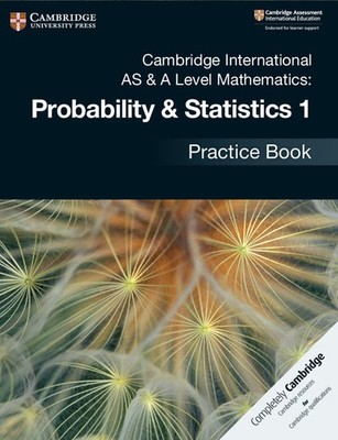 Cambridge International AS & A Level Mathematics: Probability & Statistics 1 Pr 
