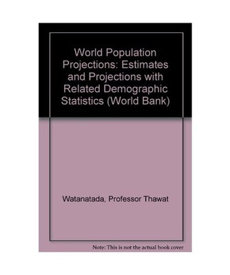 World Population Projections 1994-95: Estimates and Projections With Related Dem