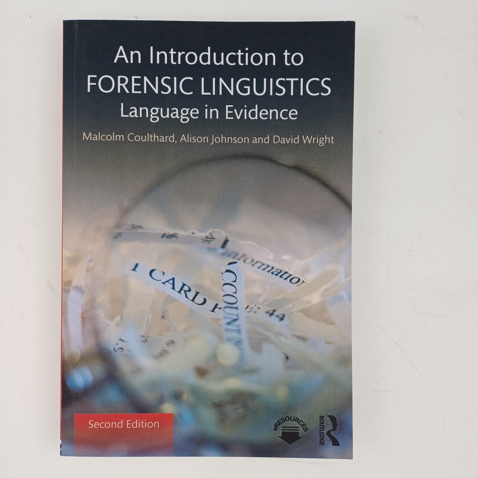 An Introduction to FORENSIC LINGUISTICS : Language in Evidence
