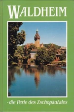 Waldheim - the pearl of the Zschopau Valley, 1991