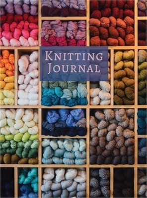 Knitting Journal: A Notebook For Up To 50 Knitting Projects - Keep Track Of Yarn