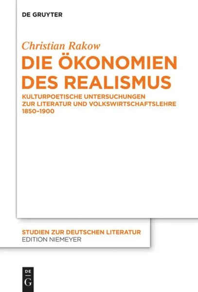 Christian Rakow | Die ÖKonomien Des Realismus | Buch | Deutsch (2013) | Issn-image