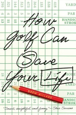 How Golf Can Save Your Life - VERY GOOD