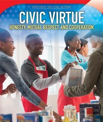 Civic Virtue: Honesty, Mutual Respect, and Cooperation by Gerard Van Ark (Englis