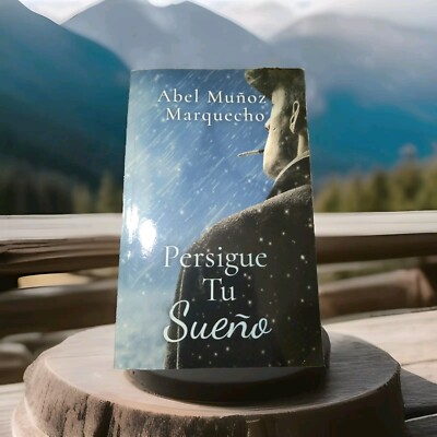  Persigue Tu Sueño By Abel Muñoz Marquecho, Motivacion Parsonal,Superacion Libro