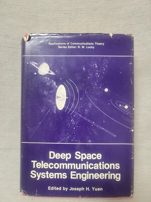 Deep Space Telecommunications Systems Engineering - Joseph Yuen