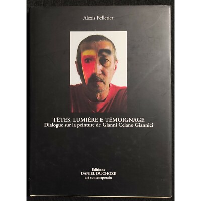 Lichtköpfe und Zeugnis - A. Pelletier - Ed. Daniel Duchoze - 2001