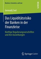 Das LiquiditäTsrisiko Der Banken In Der Finanzkrise Gennadij Seel