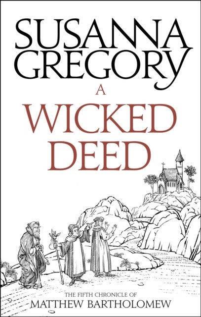 A Wicked Deed: The Fifth Matthew Bartholomew Chronicle (Chronicles of Matthew B - Image 2