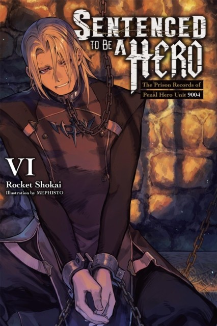 Sentenced To Be A Hero Vol 6 Light Novel - Image 3