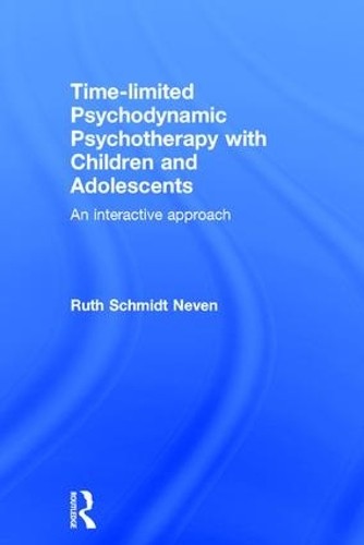 Time-limited Psychodynamic Psychotherapy with Children and Ad... - 9781138960930