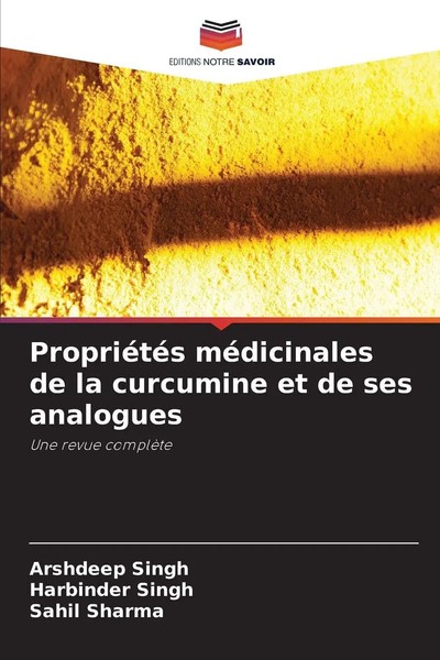 Arshdeep Singh (U. A.) | PropriéTéS MéDicinales De La Curcumine Et De Ses...-image