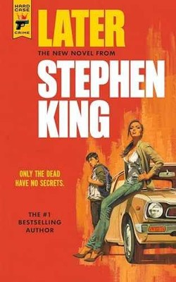 Later - Paperback, by King Stephen - Very Good