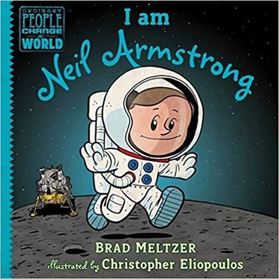Ordinary People Change the World: I Am..., Brad Meltzer