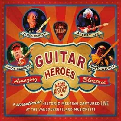 CD ''Guitar Heroes''  von David Wilcox, Albert Lee, Amos Garrett, James Burton 