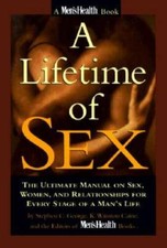 A Lifetime of Sex: The Ultimate Manual on Sex, Women, and Relationships f - GOOD