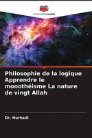 Philosophie De La Logique Apprendre Le MonothéIsme La Nature De Vingt Allah Buch