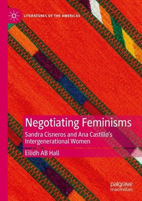 Negotiating Feminisms Eilidh Ab Hall