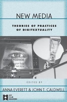 Everett - New Media  Theories and Practices of Digitextuality - paperb - X555z
