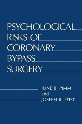 Psychological Risks of Coronary Bypass Surgery - 9781461296959
