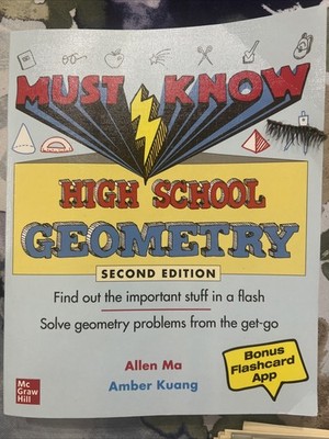 Must Know High School Geometry, 2nd Edition by Allen Ma and Amber Kuang (2022)