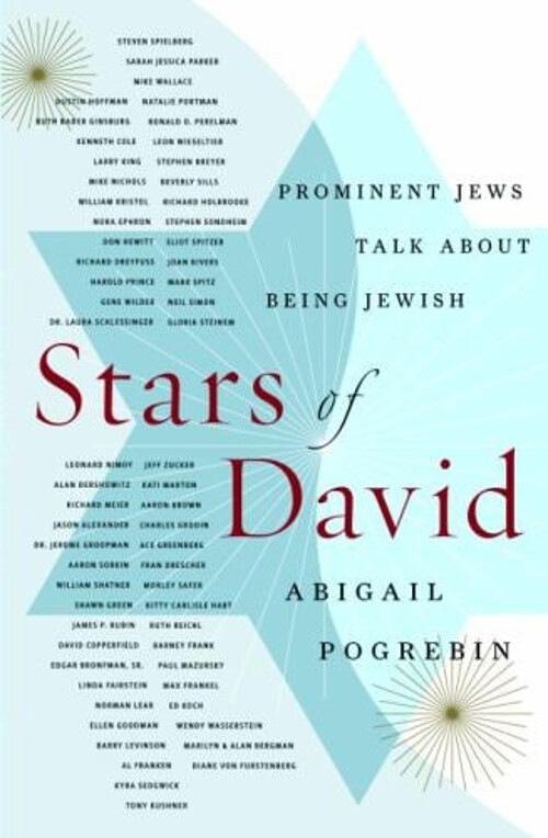 Stars of David : Prominent Jews Talk about Being Jewish Abigail P