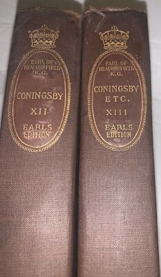 The Earl Of Beaconsfield K.G Coningsby Earls Edition XII XIII (12 & 13 ) 1 904