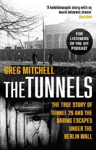 Greg Mitchell The Tunnels (Tascabile)