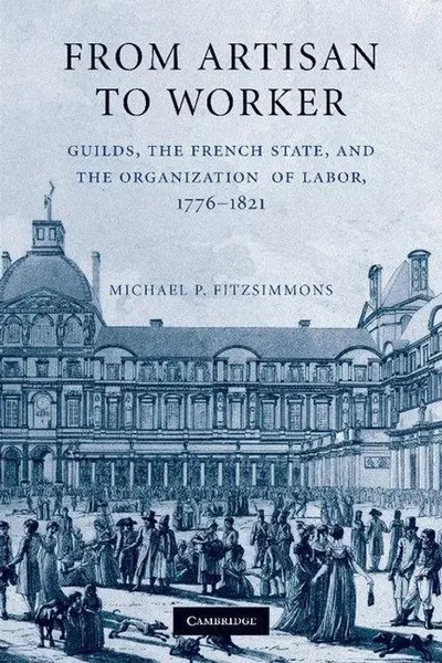 Michael P. Fitzsimmons | From Artisan To Worker | Taschenbuch | Englisch (2013)-image