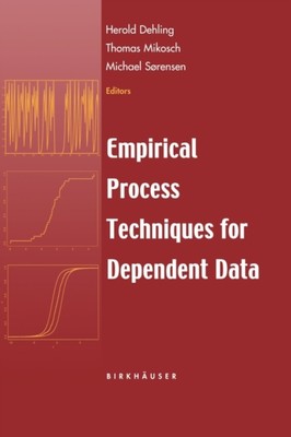 Dehling - Empirical Process Techniques for Dependent Data - New hardba - X555z